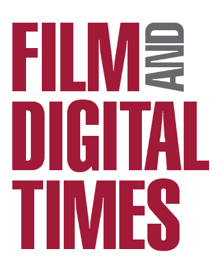 Film and Digital Times